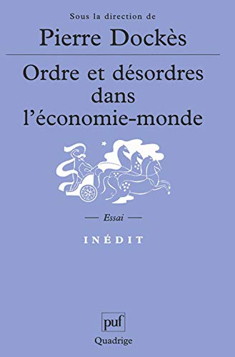 Ordre et désordres dans l'économie-monde von PUF