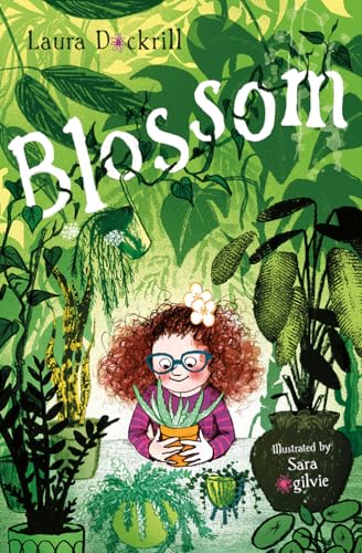 Blossom: Acclaimed author Laura Dockrill sows seeds of hope and community at the flower market in this heartfelt, lyrical tale of family life and change. von Penguin
