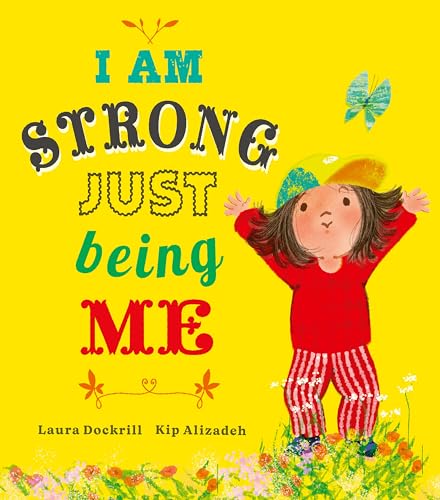 I Am Strong Just Being Me von Little Tiger
