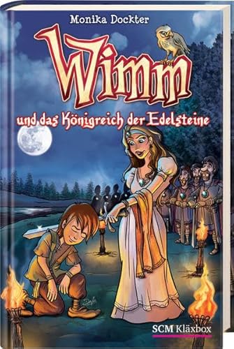 Wimm und das Königreich der Edelsteine Wimm und das Königreich der Edelsteine