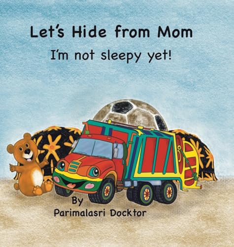 Let's Hide from Mom: I'm Not Sleepy Yet! von Tellwell Talent