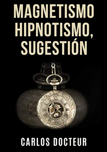 Magnetismo Hipnotismo, Sugestión