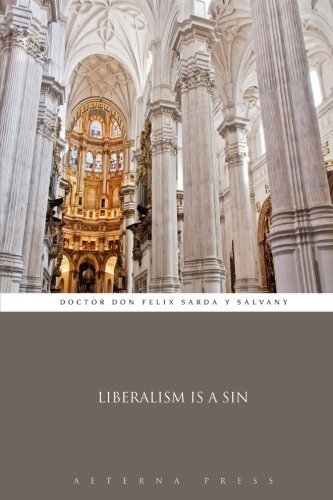 Liberalism is a Sin