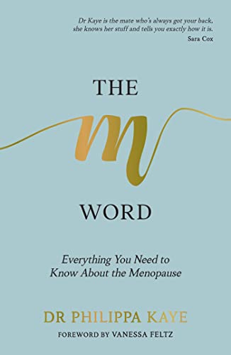 The M Word: Everything You Need to Know About the Menopause