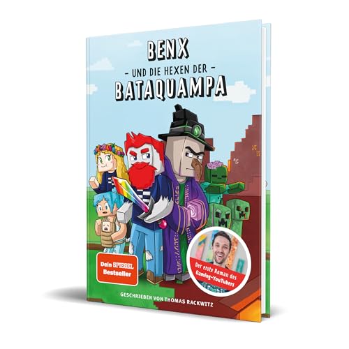 Benx und die Hexen der Bataquampa: Ein Roman aus der Welt von Rabaukien, Band 1