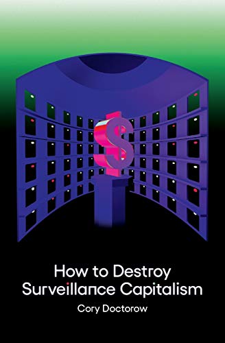 How to Destroy Surveillance Capitalism von Medium Editions