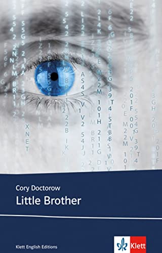 Little Brother: Schulausgabe für das Niveau B1, ab dem 5. Lernjahr. Ungekürzter englischer Originaltext mit Annotationen (Young Adult Literature: Klett English Editions) von Klett Sprachen GmbH