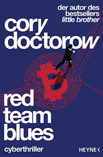 Red Team Blues – Vom Jäger zum Gejagten: Cyberthriller von Heyne Verlag