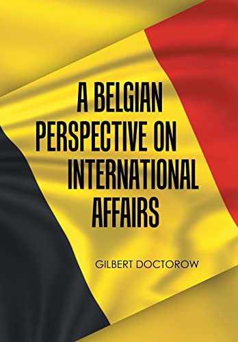 A Belgian Perspective on International Affairs von Authorhouse