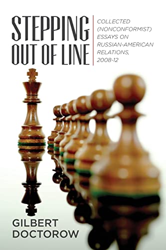 Stepping Out of Line: Collected (Nonconformist) Essays on Russian-American Relations, 2008-12 von CREATESPACE