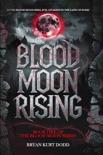 Blood Moon Rising (THE BLOOD MOON SERIES, Band 1)