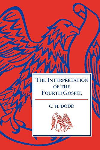 Interpretation of the Fourth Gospel Interpretation of the Fourth Gospel von Cambridge University Press