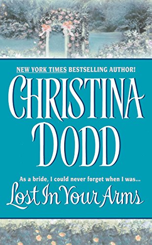 Lost in Your Arms: Governess Brides #6 (Governess Brides Series, 6) von Avon Books