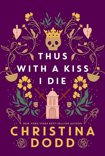 Thus with a Kiss I Die (Daughter of Montague, Band 2) von A John Scognamiglio Book