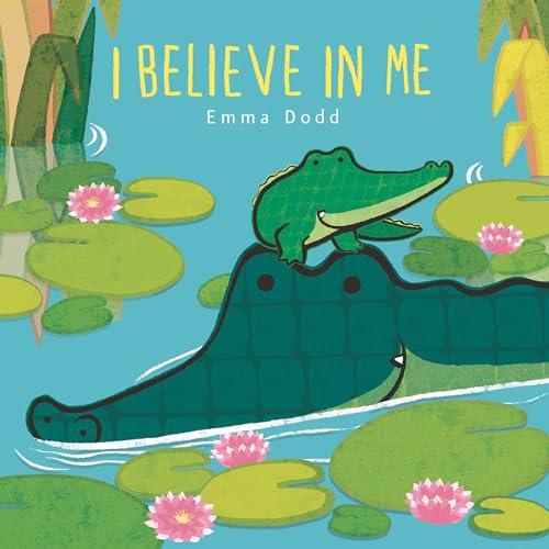 I Believe in Me (Emma Dodd's Love You Books) von Templar Books