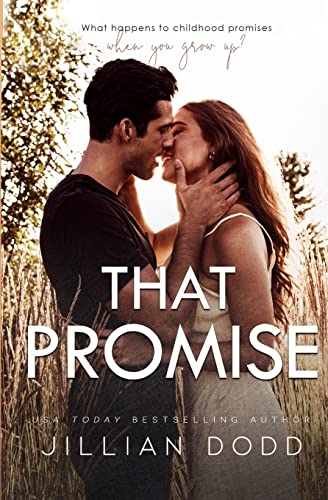 That Promise: A Small Town, Friends-to-Lovers Romance (That Boy® (Chase & Devaney), Band 2)
