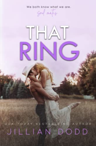 That Ring: A second chance romance (That Boy KC Football, Band 2) von Jillian Dodd Inc.
