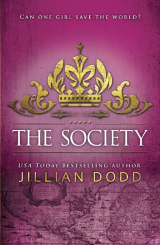 The Society (Spy Girl®, Band 3) von Jillian Dodd Inc.
