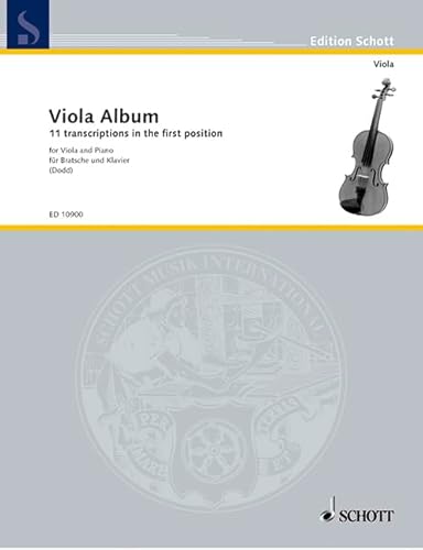 Viola Album: Elf Transkriptionen in der 1. Lage. Viola und Klavier.: 11 transcriptions in the 1st postition. viola and piano. (Edition Schott)