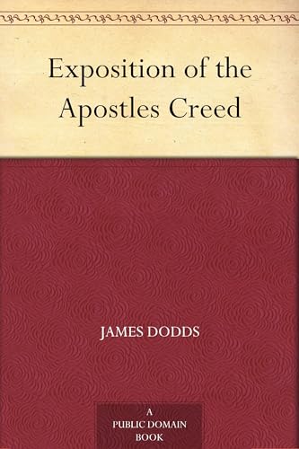 Exposition of the Apostles' Creed von Anson Street Press