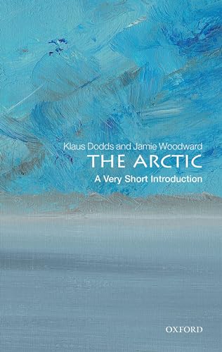 The Arctic: A Very Short Introduction (Very Short Introductions) von Oxford University Press