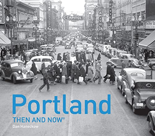 Portland Then and Now® von Pavilion Books