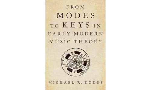 From Modes to Keys in Early Modern Music Theory von Oxford University Press Inc