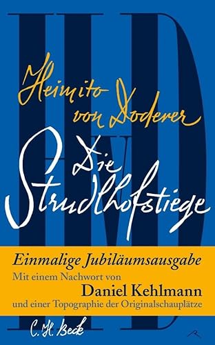 Die Strudlhofstiege: oder Melzer und die Tiefe der Jahre von Beck C. H.