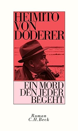 Ein Mord den jeder begeht: Roman von C.H.Beck