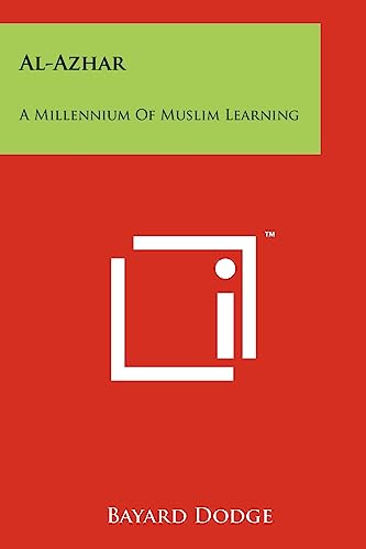 Al-Azhar: A Millennium Of Muslim Learning