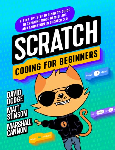 Scratch Coding for Beginners: A Step-By-step Beginner's Guide to Creating Video Games, Art, and Animation in Scratch 3.0 von CodaKid