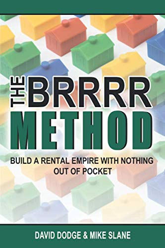 The BRRRR Method: Build a Rental Empire With Nothing Out Of Pocket von Independently published