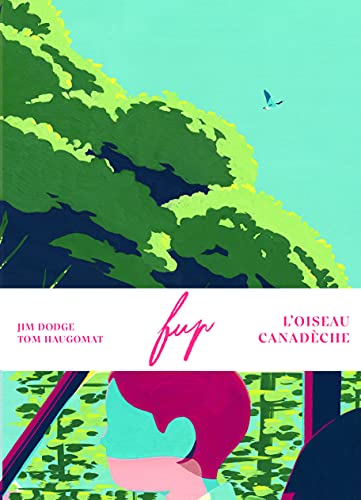 Fup (L'Oiseau Canadèche) von TISHINA