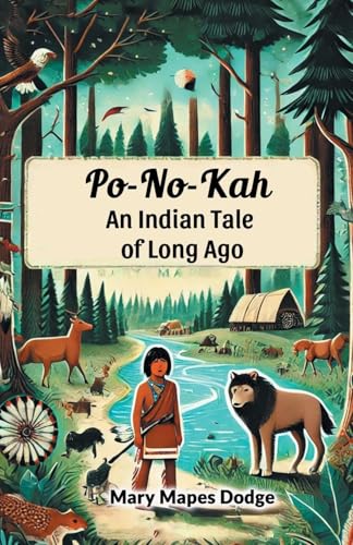 Po-No-Kah An Indian Tale of Long Ago von Double 9 Books