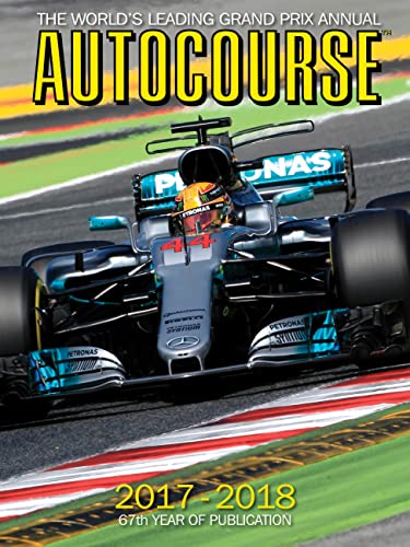 Autocourse 2017-2018: The World's Leading Grand Prix Annual von Formula 1