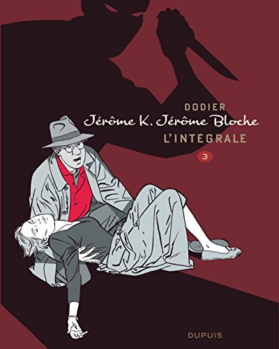 Jérôme K. Jérôme Bloche - L'intégrale n/b - Tome 3 - Jérôme K. Jérôme Bloche - L'Intégrale n/b, tome Jérôme K. Jérôme Bloche - L'intégrale n/b - Tome 3 - Jérôme K. Jérôme Bloche - L'Intégrale n/b, tome von DUPUIS