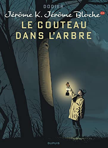 Jérôme K. Jérôme Bloche - Tome 26 - Le couteau dans l'arbre Jérôme K. Jérôme Bloche - Tome 26 - Le couteau dans l'arbre von DUPUIS