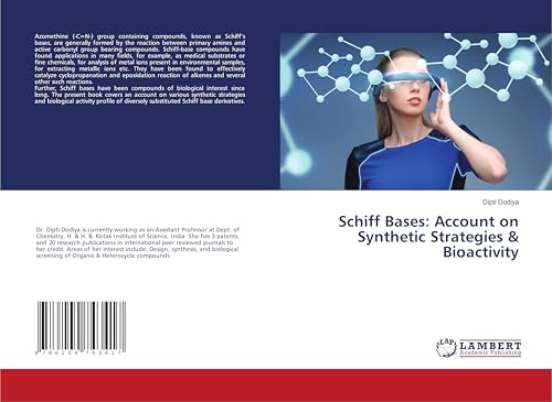 Schiff Bases: Account on Synthetic Strategies & Bioactivity: DE von LAP LAMBERT Academic Publishing
