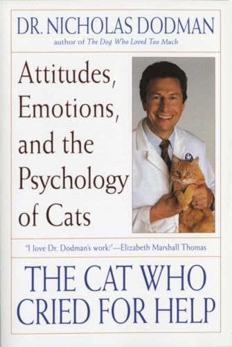 The Cat Who Cried for Help: Attitudes, Emotions, and the Psychology of Cats von Bantam