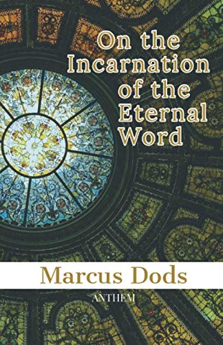 On the Incarnation of the Eternal Word