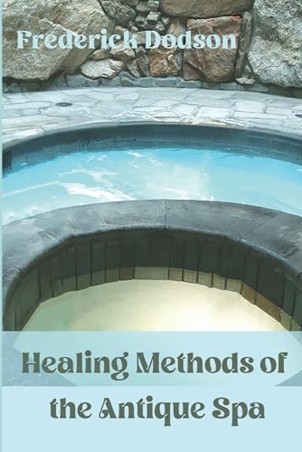 Healing Methods of the Antique Spa Healing Methods of the Antique Spa