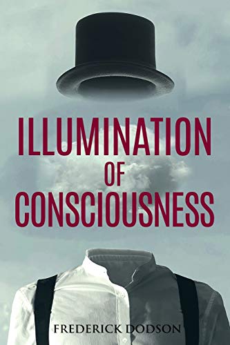 Illumination of Consciousness von Createspace Independent Publishing Platform