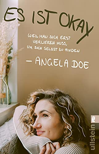 Es ist okay: Weil man sich erst verlieren muss, um sich selbst zu finden von ULLSTEIN TASCHENBUCH