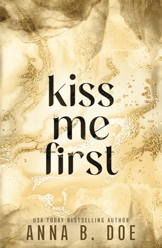 Kiss Me First: Special Edition (Blairwood University: Special Edition, Band 1)