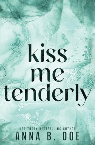 Kiss Me Tenderly: Special Edition (Blairwood University: Special Edition, Band 11)