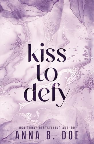 Kiss To Defy: Special Edition (Blairwood University: Special Edition, Band 4)