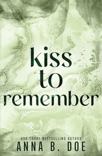 Kiss To Remember: Special Edition (Blairwood University: Special Edition, Band 5)