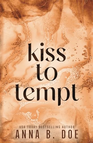Kiss To Tempt: Special Edition (Blairwood University: Special Edition, Band 8)