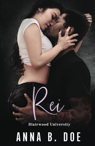 Rei: Blairwood University (Blairwood University Serie) von Wild heart publishing d.o.o.
