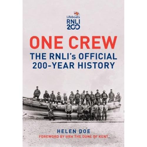 One Crew: The RNLI's Official 200-Year History